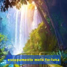 escapamento moto fortuna